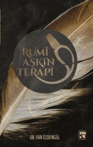 Rumi Aşkın Terapi - Faik Özdengül - Karatay Akademi