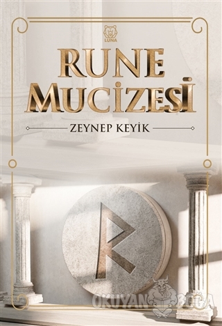 Rune Mucizesi - Zeynep Keyik - Luna Yayınları