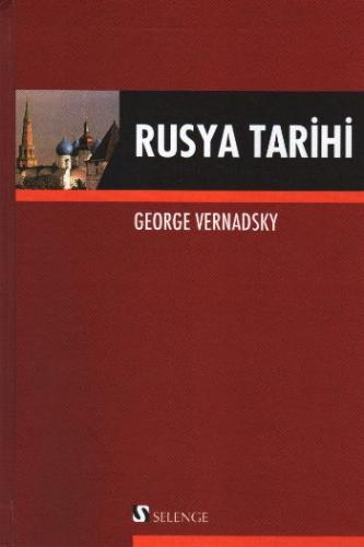 Rusya Tarihi (Ciltli) - George Vernadsky - Selenge Yayınları