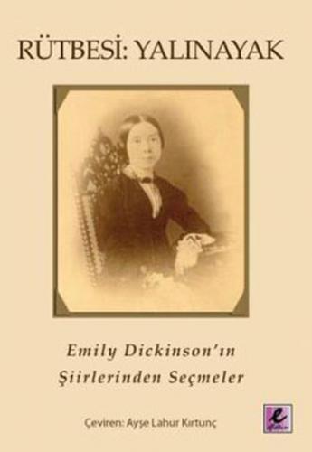 Rütbesi: Yalınayak - Emily Dickinson - Efil Yayınevi