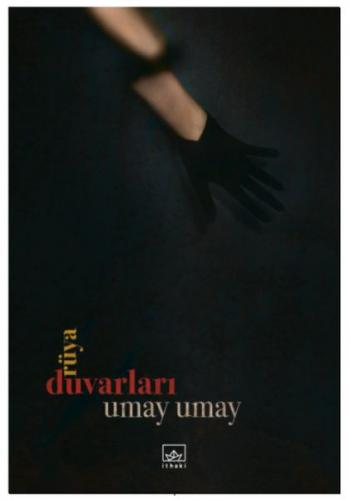 Rüya Duvarları - Umay Umay - İthaki Yayınları