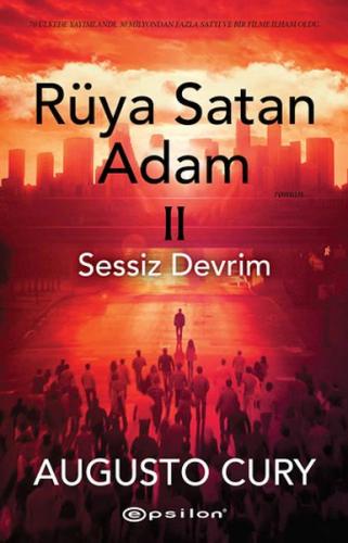 Rüya Satan Adam II: Sessiz Devrim - Augusto Cury - Epsilon Yayınları