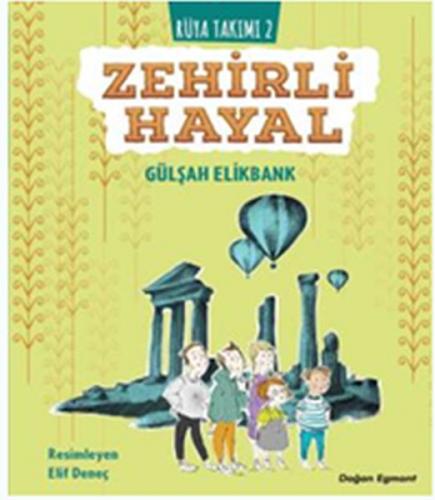 Zehirli Hayal - Rüya Takımı 2 - Gülşah Elikbank - Doğan Egmont Yayıncı