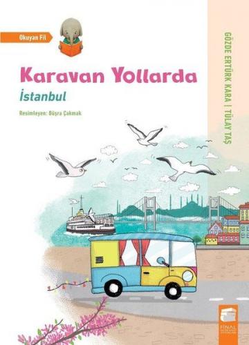 İstanbul - Karavan Yollarda - Gözde Ertürk Kara - Final Kültür Sanat Y