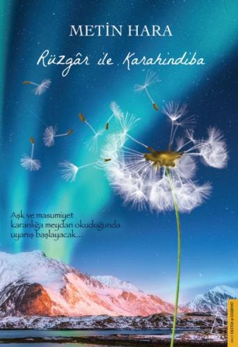Rüzgar ile Karahindiba - Metin Hara - Destek Yayınları