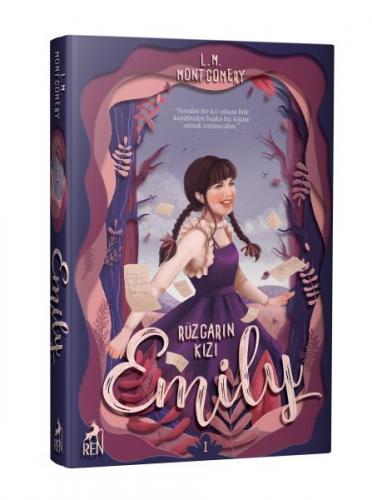Rüzgarın Kızı Emily 1 - L. M. Montgomery - Ren Kitap - Klasikler