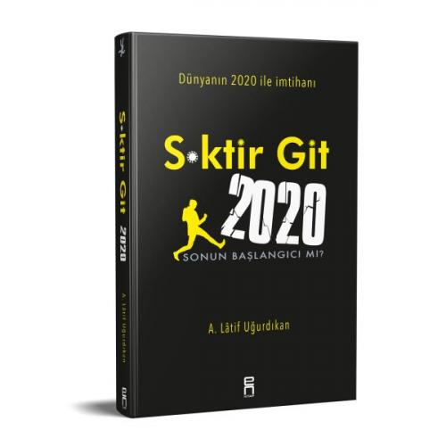 S*ktir Git 2020 - A. Latif Uğurdıkan - En Kitap
