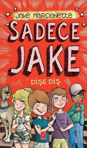Sadece Jake - Dişe Diş (Ciltli) - Jake Marcionette - Pena Yayınları