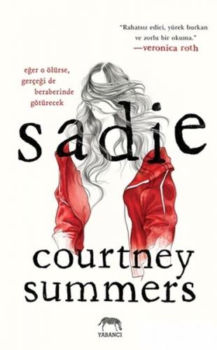 Sadie (Ciltli) - Courtney Summers - Yabancı Yayınları