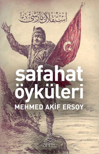 Safahat Öyküleri - Mehmet Akif Ersoy - Antik Kitap