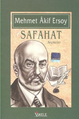 Safahat Seçmeler - Mehmed Akif Ersoy - İskele Yayıncılık - Klasikler
