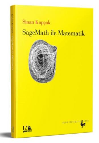 SageMath ile Matematik - Sinan Kapçak - Nesin Yayınları