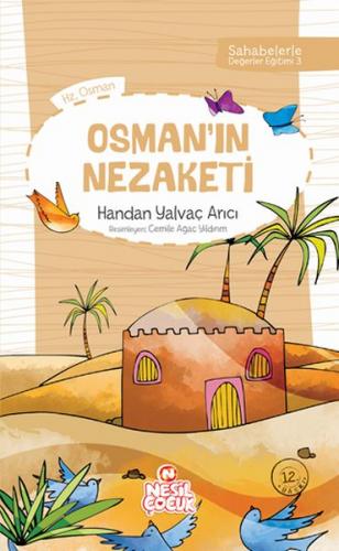 Osman'ın Nezaketi - Handan Yalvaç Arıcı - Nesil Çocuk Yayınları