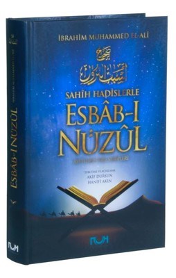Sahih Hadislerle Esbab-ı Nüzul (Ciltli) - İbrahim Muhammed El-Ali - Nu