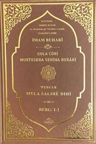 Sahihi Buhari Muhtasarı - Tecrid-i Sahih Kürtçe Tercümesi Gula Curi Mu