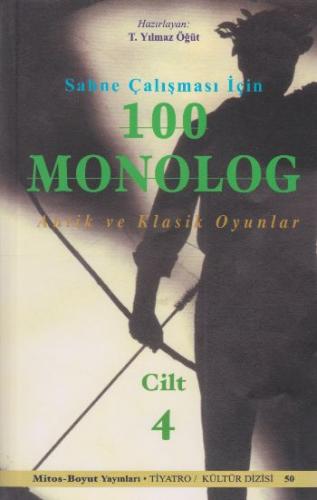 Sahne Çalışması İçin 100 Monolog Cilt 4 - Kolektif - Mitos Boyut Yayın