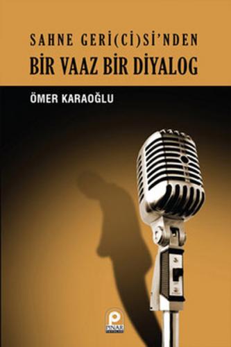 Bir Vaaz Bir Diyalog - Ömer Karaoğlu - Pınar Yayınları