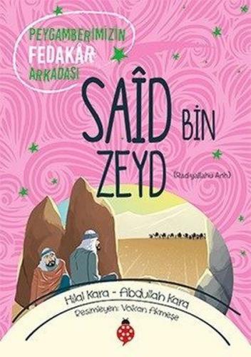 Said Bin Zeyd (ra) - Hilal Kara - Uğurböceği Yayınları