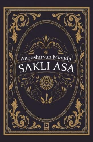 Saklı Asa - Anooshirvan Miandji - Bilgi Yayınevi