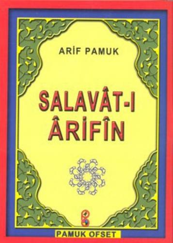 Salavat-ı Arifin (Dua-118) - Arif Pamuk - Pamuk Yayıncılık