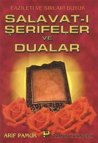 Salavat-ı Şerifeler ve Dualar (Dua-039) - Arif Pamuk - Pamuk Yayıncılı