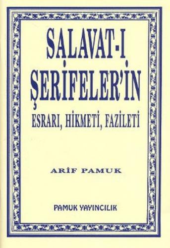Salavat-ı Şerifelerin Esrarı, Hikmeti, Fazileti (Dua-038/P9) - Arif Pa