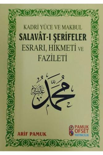 Salavat-ı Şerifeler'in Esrarı, Hikmeti, Fazileti - - Pamuk Yayıncılık