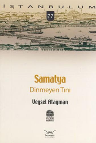 Samatya Dinmeyen Tını-77 - Veysel Atayman - Heyamola Yayınları