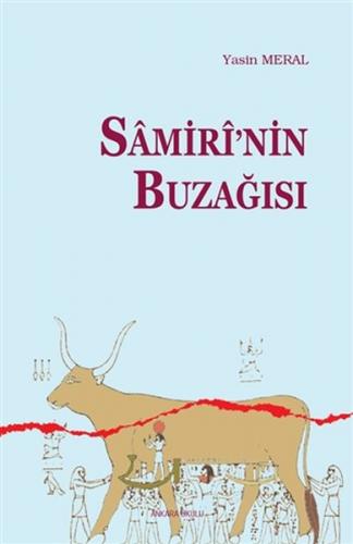 Samiri'nin Buzağısı - Yasin Meral - Ankara Okulu Yayınları