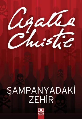 Şampanyadaki Zehir - Agatha Christie - Altın Kitaplar