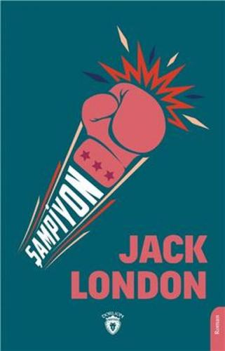 Şampiyon - Jack London - Dorlion Yayınevi