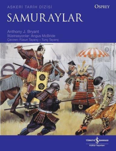 Samuraylar - Anthony J. Bryant - İş Bankası Kültür Yayınları