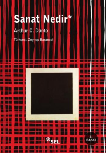 Sanat Nedir - Arthur C. Danto - Sel Yayıncılık