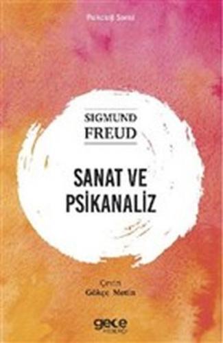 Sanat ve Psikanaliz - Sigmund Freud - Gece Kitaplığı