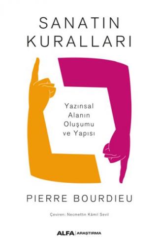 Sanatın Kuralları - Pierre Bourdieu - Alfa Yayınları