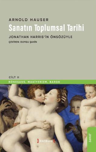 Sanatın Toplumsal Tarihi II - Arnold Hauser - Kırmızı Yayınları