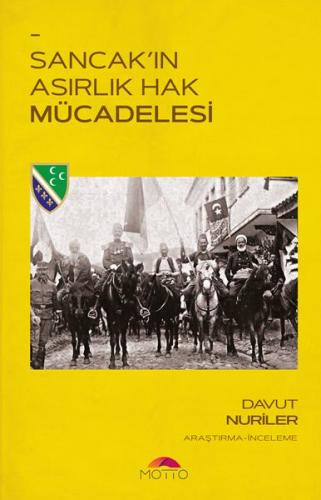 Sancak'ın Asırlık Hak Mücadelesi - Davut Nuriler - Motto Yayınları
