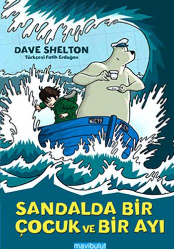 Sandalda Bir Çocuk ve Bir Ayı - Dave Shelton - Mavibulut Yayınları