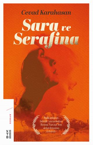 Sara ve Serafina - Cevad Karahasan - Ketebe Yayınları