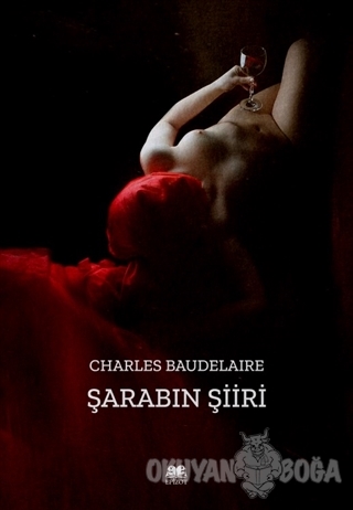Şarabın Şiiri - Charles Baudelaire - Epizot Yayınevi