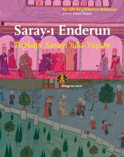 Saray-ı Enderun - Albertus Bobovius - Kitap Yayınevi