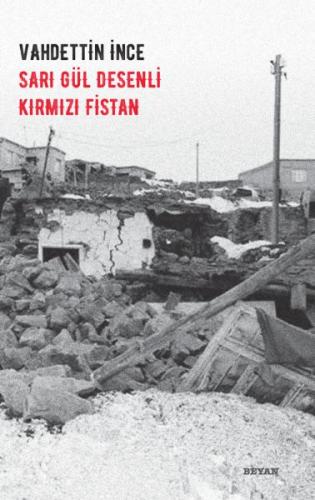 Sarı Gül Desenli Kırmısı Fistan - Vahdettin İnce - Beyan Yayınları