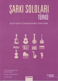 Şarkı Soloları: Türkü - Bülent İşbilen - Arkadaş Yayınları - Müzik Kit