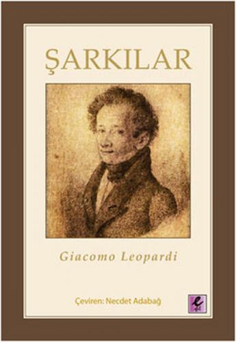 Şarkılar - Giacomo Leopardi - Efil Yayınevi