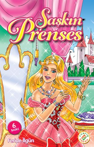 Şaşkın Prenses - Feride İlgün - Ferfir Yayıncılık