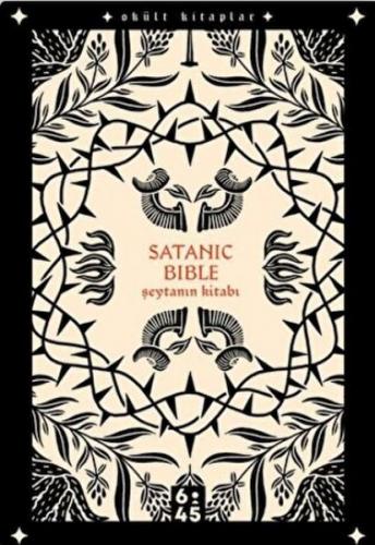 Satanic Bible Şeytanın Kitabı - A. S. Lavey - Altıkırkbeş Yayınları