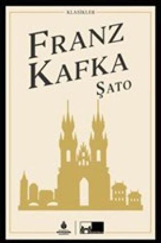 Şato (Ciltli) - Franz Kafka - Kültür A.Ş.