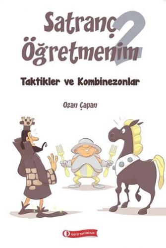 Satranç Öğretmenim 2 - Ozan Çapan - ODTÜ Geliştirme Vakfı Yayıncılık