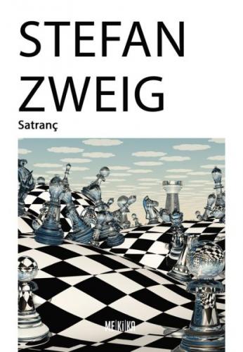 Satranç - Stefan Zweig - Mekika Yayınları