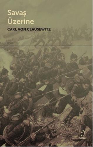 Savaş Üzerine - C.V. Clausewitz - Doruk Yayınları